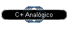 C+ Analgico